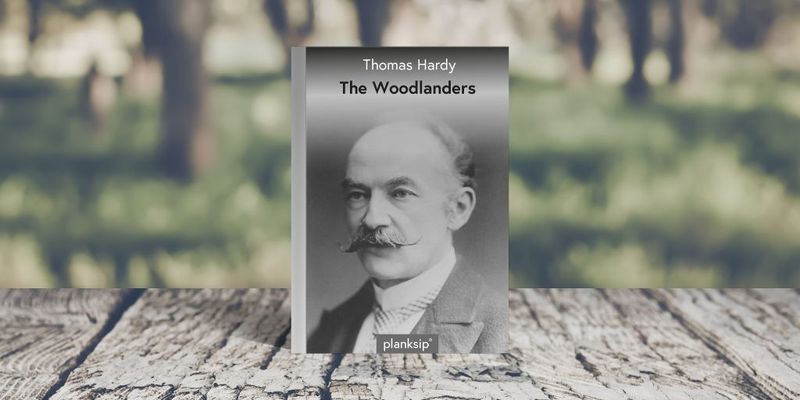 The Woodlanders by Thomas Hardy