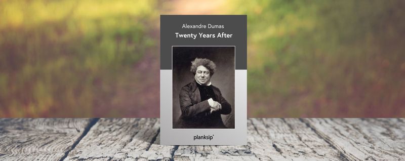 Twenty Years After by Alexandre Dumas