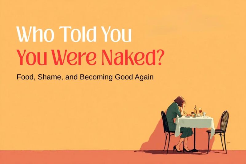 Who Told You You Were Naked?