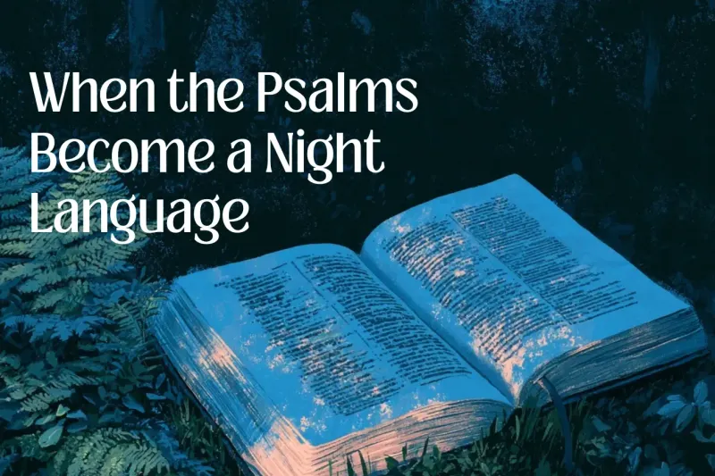 When the Psalms Become a Night Language