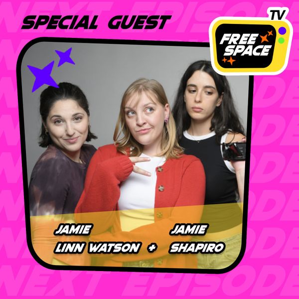 Free Space Episode 9: SKIT on Tubi w/ Jamie Linn  Watson and Jamie Shapiro