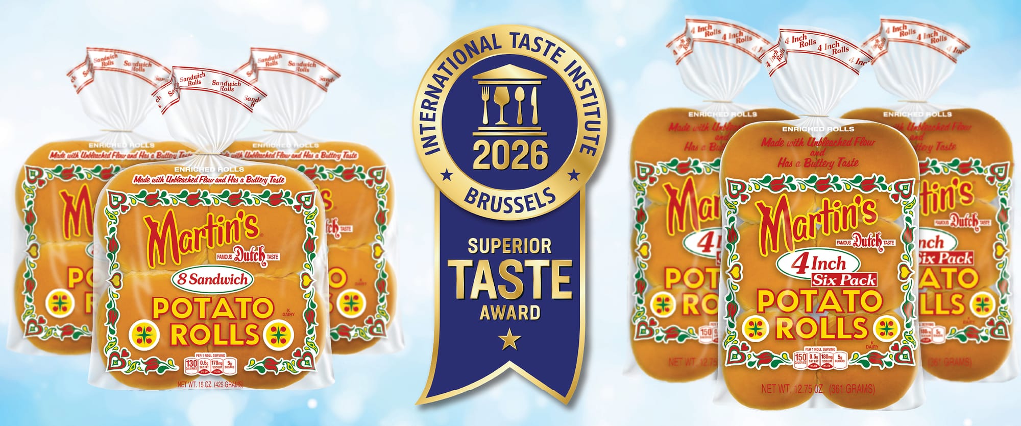 Martin’s Famous Potato Rolls proudly announces that both the Sandwich Potato Roll and the 4 Inch Potato Roll have been awarded the prestigious Superior Taste Award by the International Taste Institute. Martin’s Famous Potato Rolls proudly announces that both the Sandwich Potato Roll and the 4 Inch Potato Roll have been awarded the prestigious Superior Taste Award by the International Taste Institute.