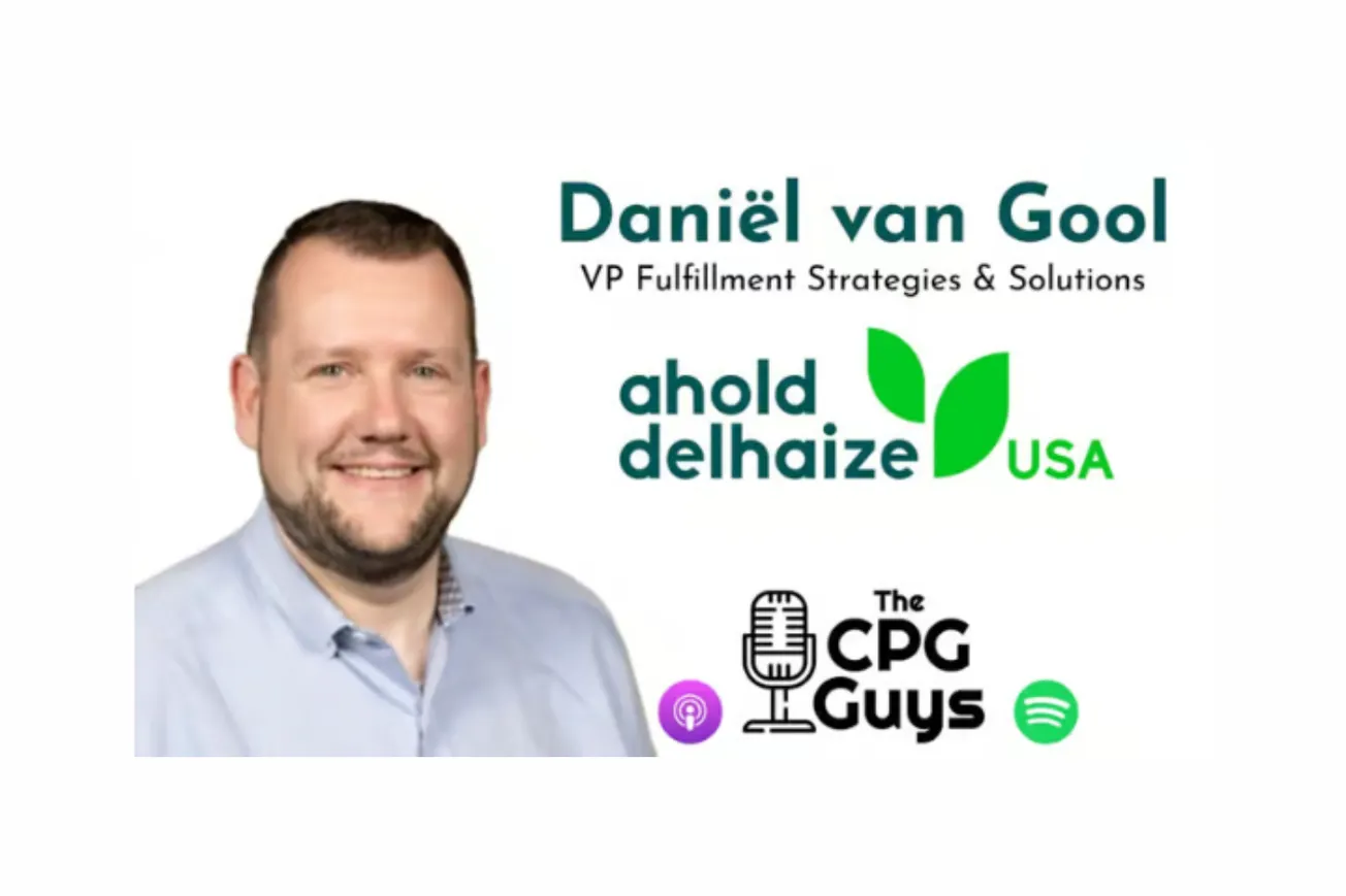The CPG Guys: ecommerce fulfillment strategy with Ahold Delhaize USA’s Daniël van Gool