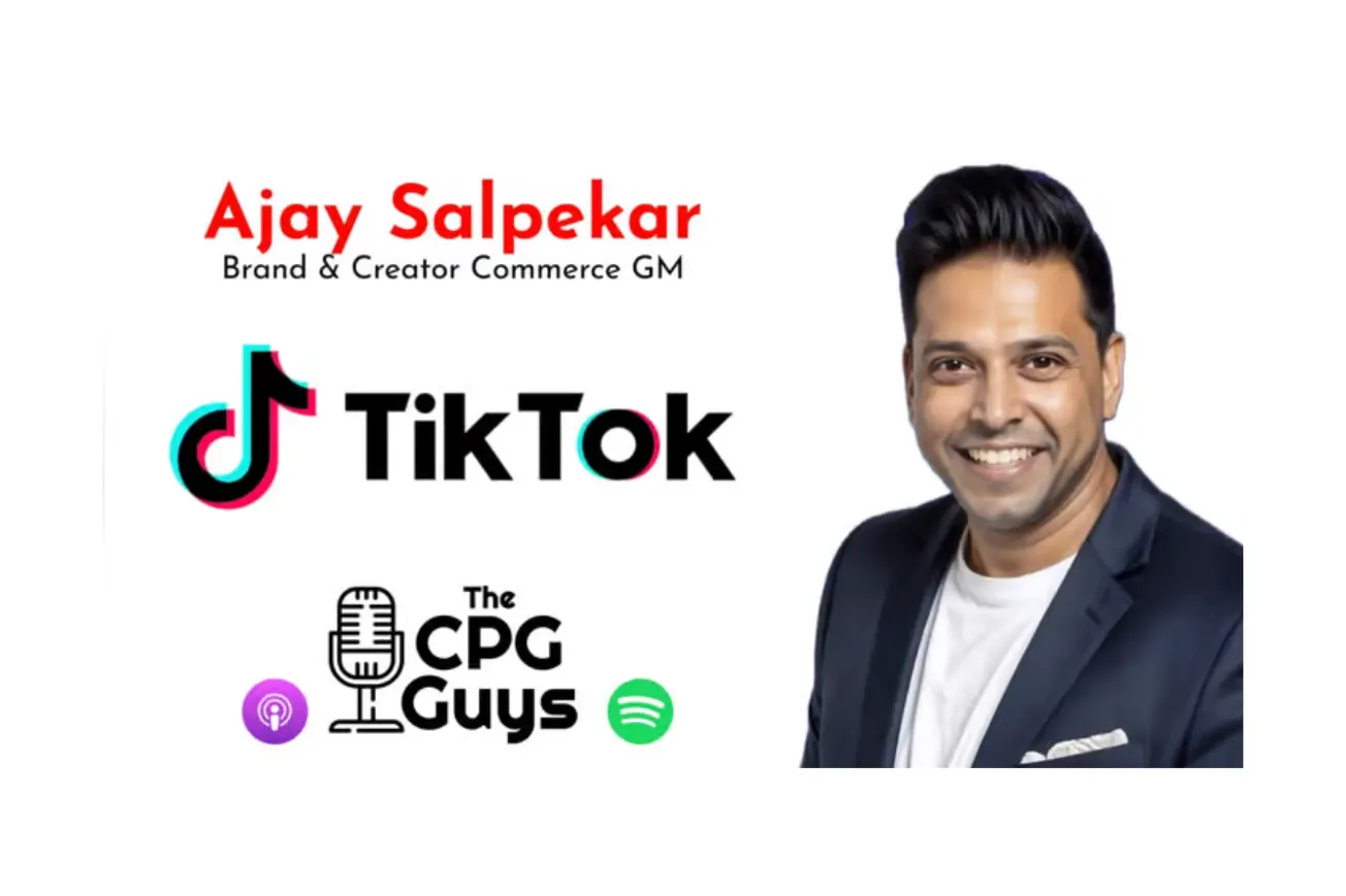 The CPG Guys: Brand & creator commerce with TikTok’s Ajay Salpekar