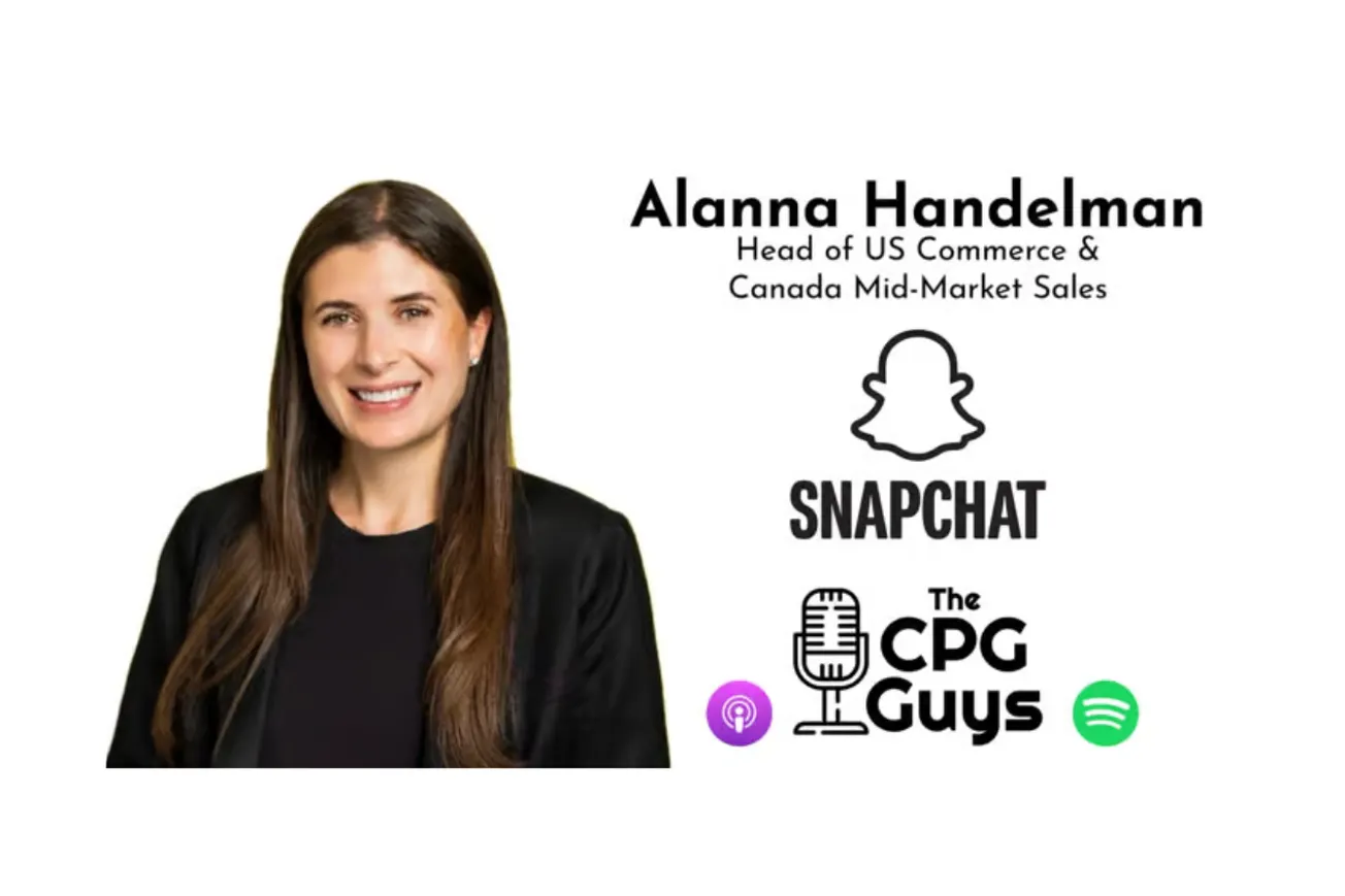 The CPG Guys: Brand advertising with Snap Inc.’s Alanna Handelman