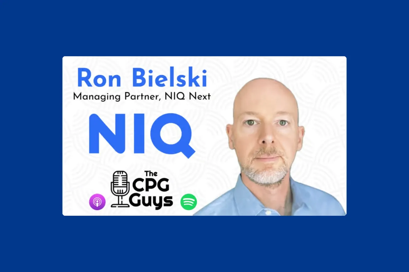 The CPG Guys: CPG brand strategy and growth with NielsenIQ's Ron Bielski