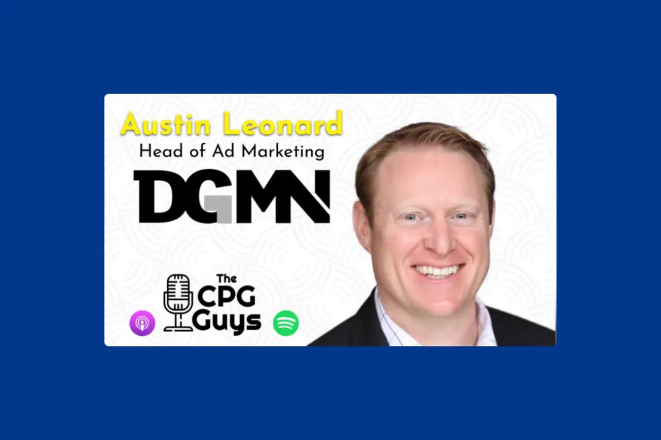 The CPG Guys: Dollar General Media Network’s GM Austin Leonard