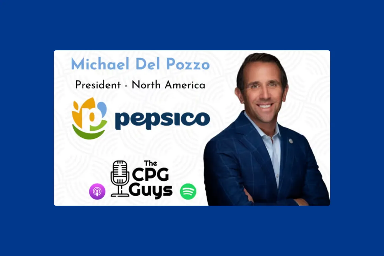 The CPG Guys: PepsiCo’s Michael Del Pozzo