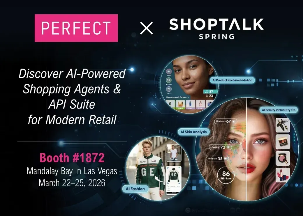 Perfect Corp. showcases AI-powered beauty agents and API innovations at Shoptalk 2026