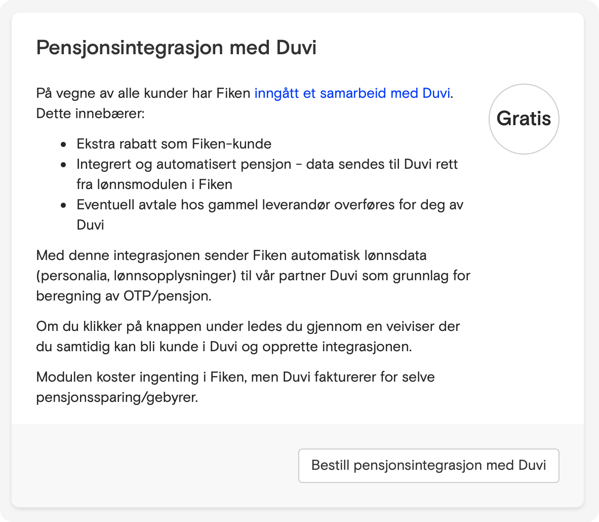 Skjermbilde som viser integrasjonsinformasjon og knapp for bestilling av integrasjonen