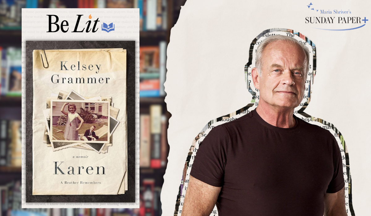 Be Lit with Kelsey Grammer: An Excerpt from “Karen: A Brother Remembers”