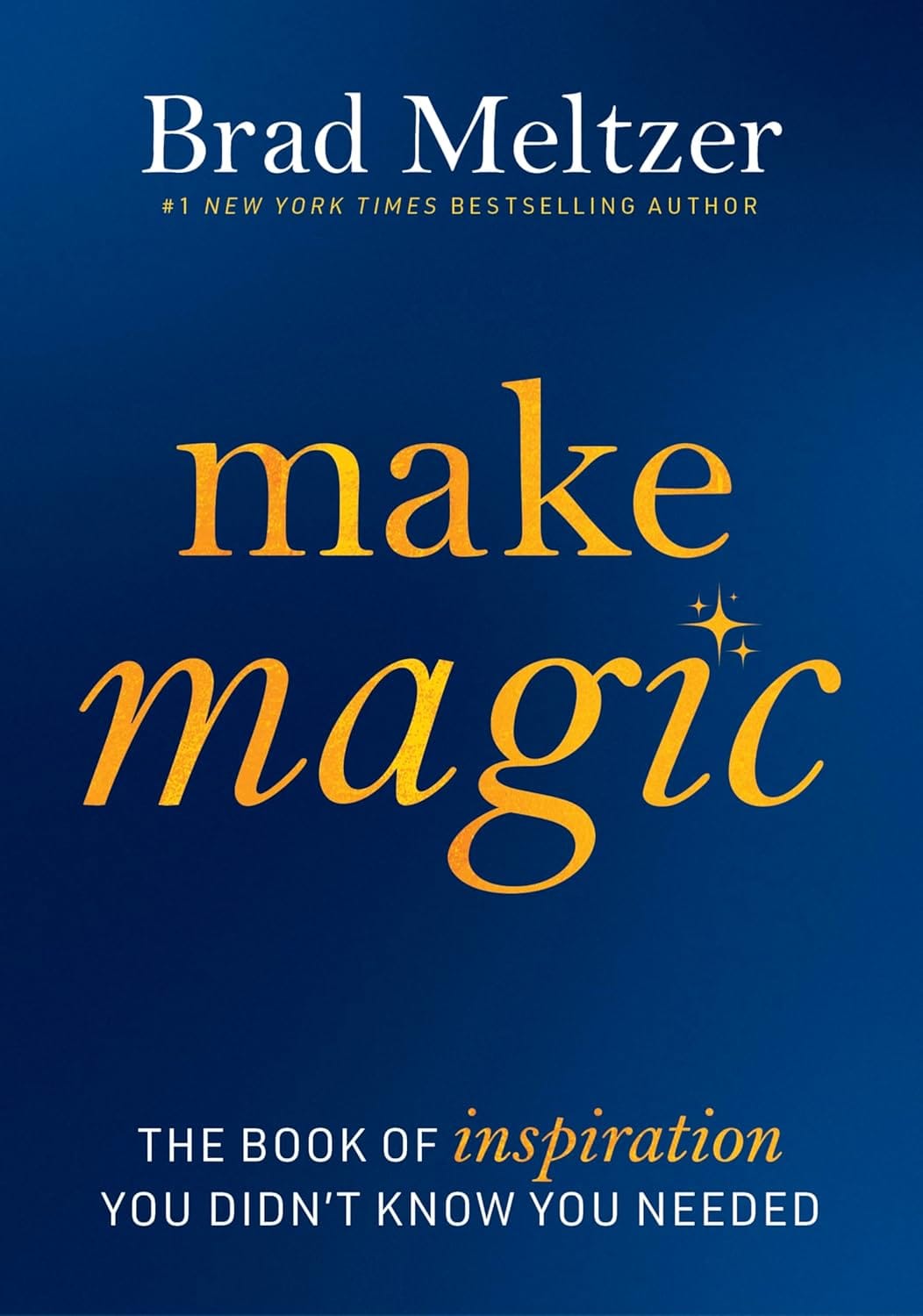 Make Magic by Brad Meltzer
