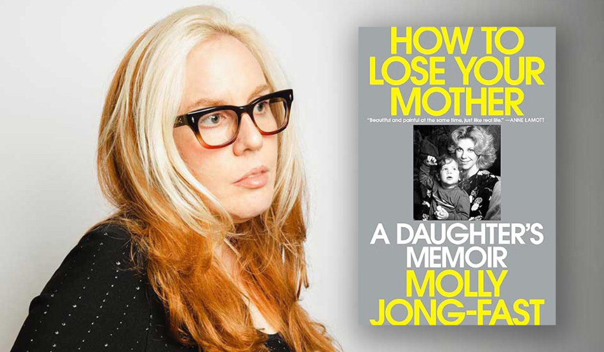 Molly Jong-Fast Inherited a World of Complexity from Her Famous Mom