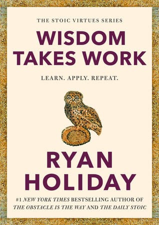 Wisdom Takes Work
