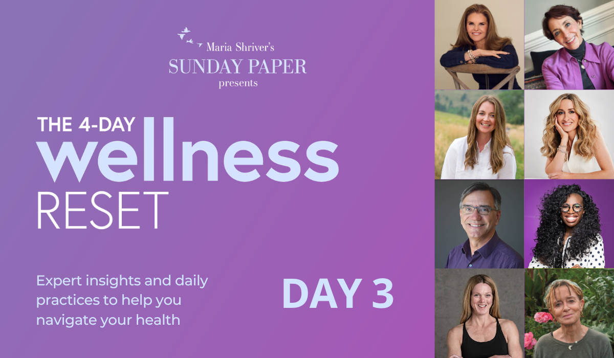 Maria Shriver's Sunday Paper Presents: The 4-Day Wellness Reset