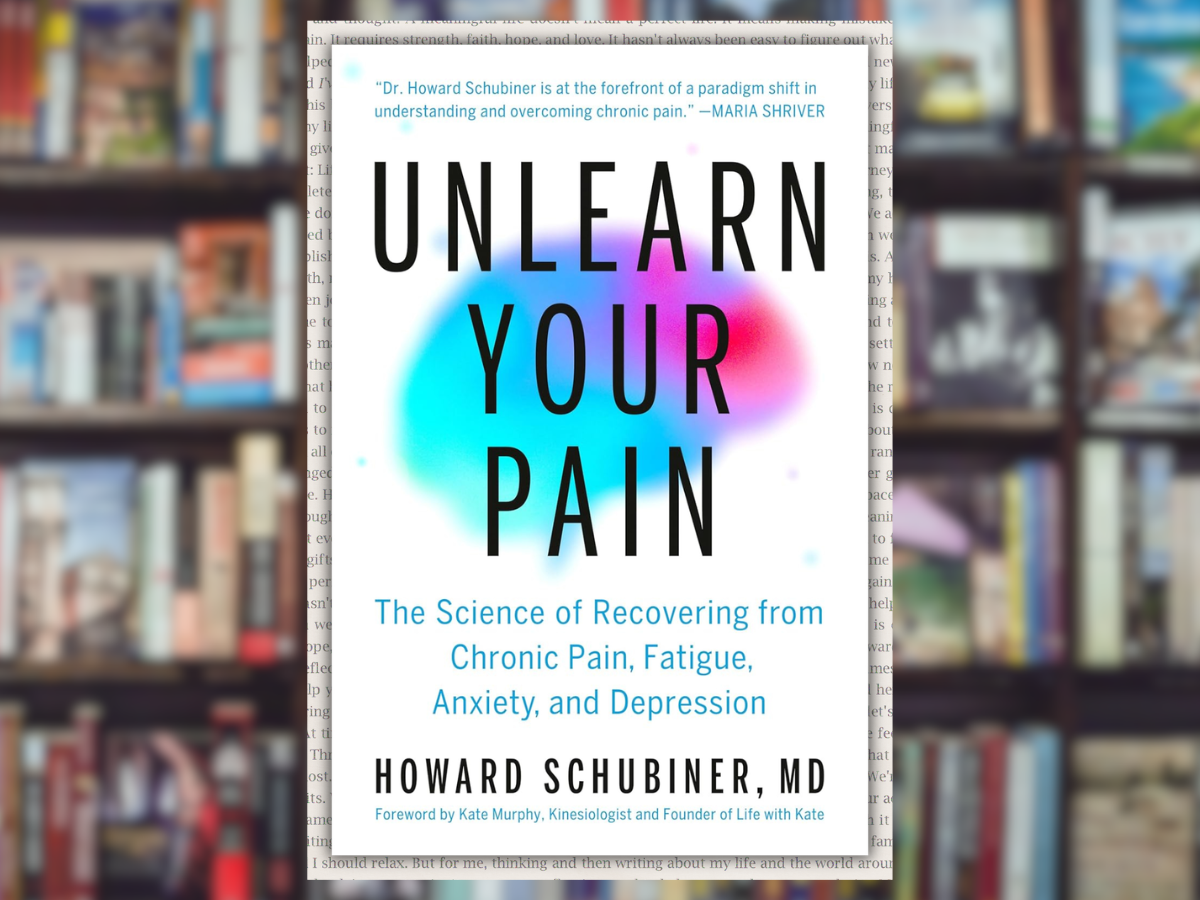 Unlearn Your Pain: The Science of Recovering from Chronic Pain, Fatigue, Anxiety, and Depression