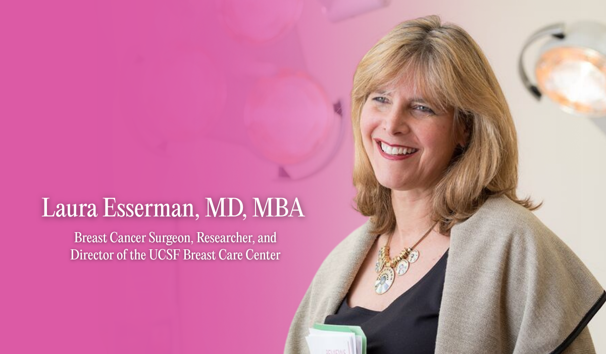 Laura Esserman, MD, MBA