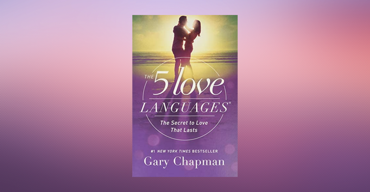 The 5 Love Languages Celebrates Its 30th Anniversary—and It’s As Popular As Ever