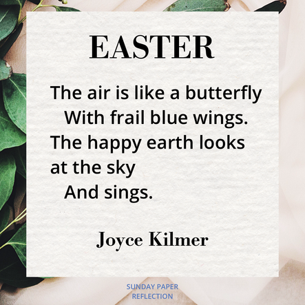 Cream beige image with green leaves. Easter by Joyce Kilmer, full text on page below.