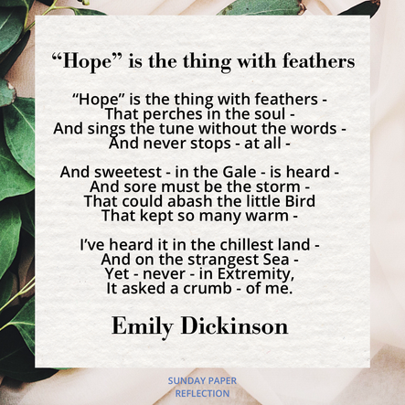 Cream beige image with green leaves. “Hope” is the thing with feathers by Emily Dickinson, full text on page below.