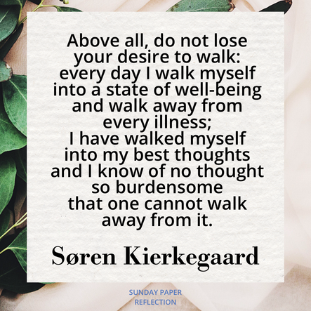 Cream beige image with green leaves. Do Not Lose Your Desire to Walk by Søren Kierkegaard, full text on page below.