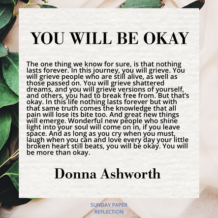 Cream beige image with green leaves. You Will Be Okay by Donna Ashworth, full text on page below.