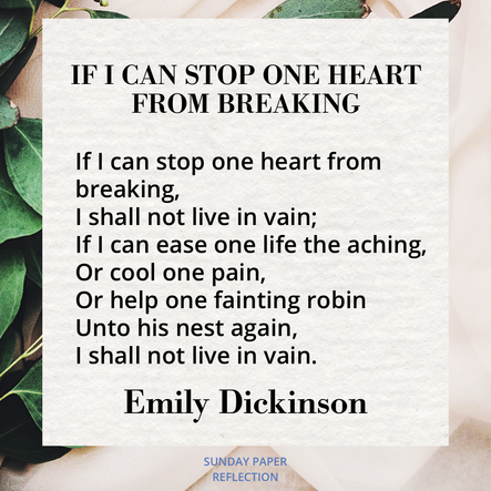 Cream beige image with green leaves. If I Can Stop One Heart from Breaking by Emily Dickinson, full text on page below.