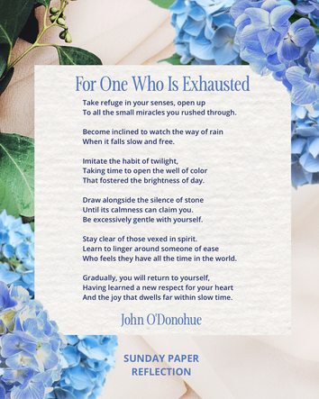 Cream beige image with green leaves. For The One Who Is Exhausted by John O'Donohue, full text on page below.