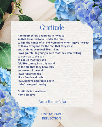 Gratitude by Anna Kamienska.
