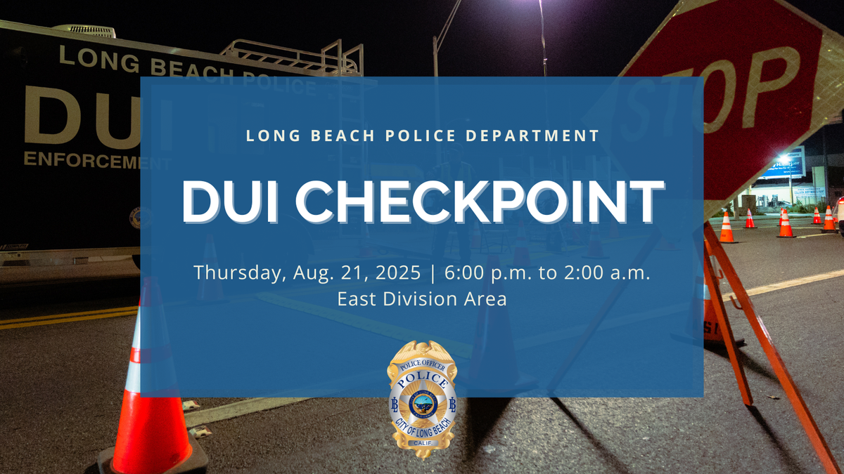 LBPD to hold DUI checkpoint in East Long Beach Thursday