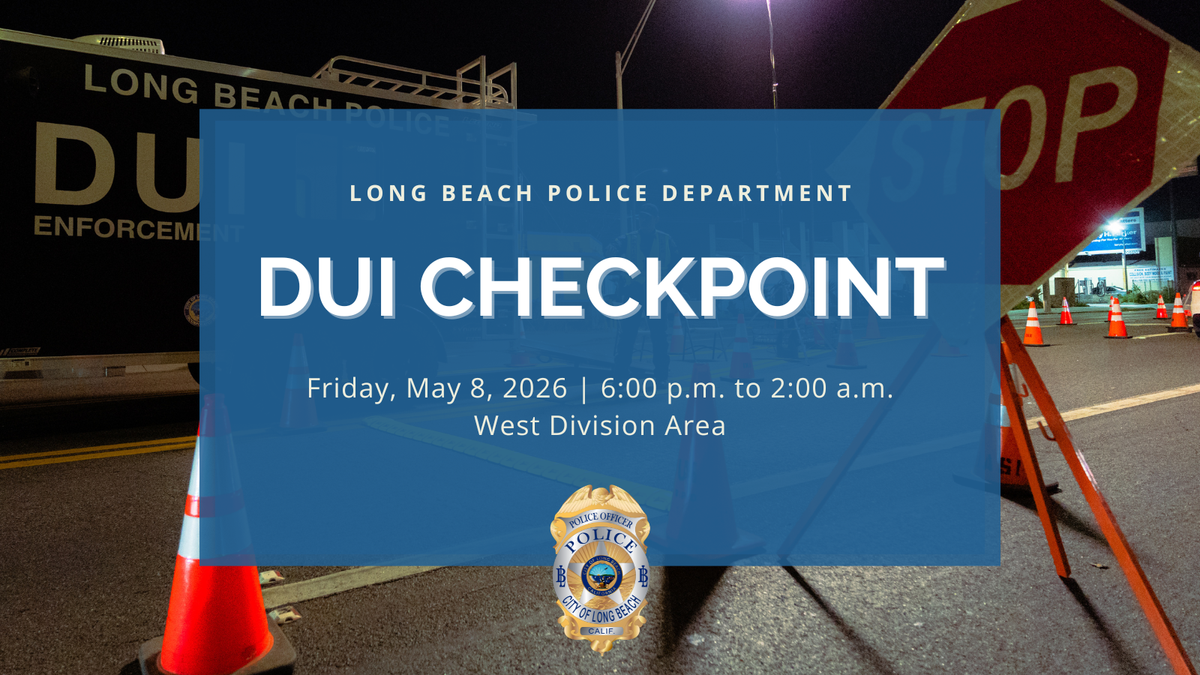 LBPD to hold DUI checkpoint in West Long Beach Friday night