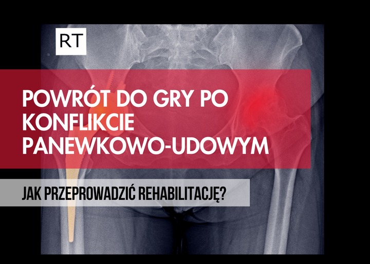 Powrót do gry po konflikcie panewkowo-udowym