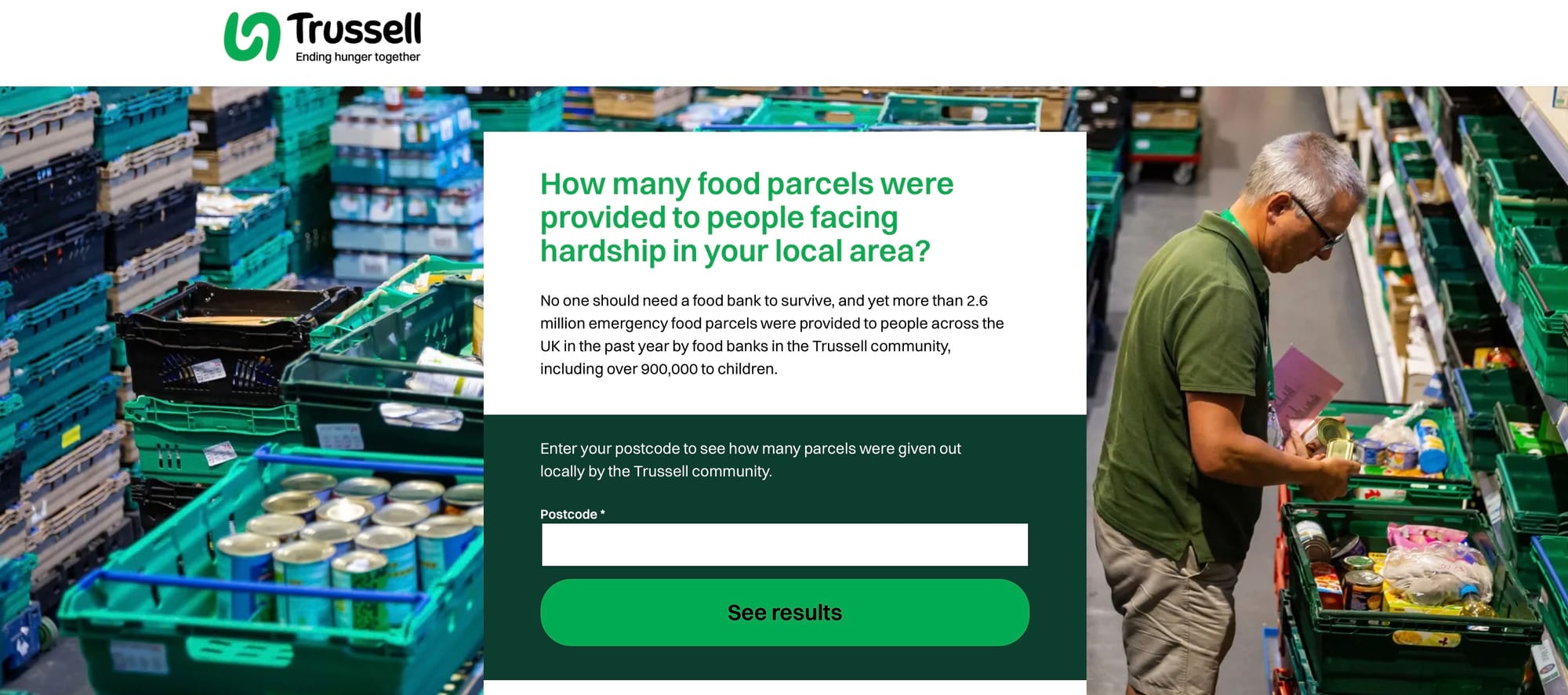 Food bank warehouse with crates of supplies. A campaign tool asks users to enter their postcode to see local food parcel data.
