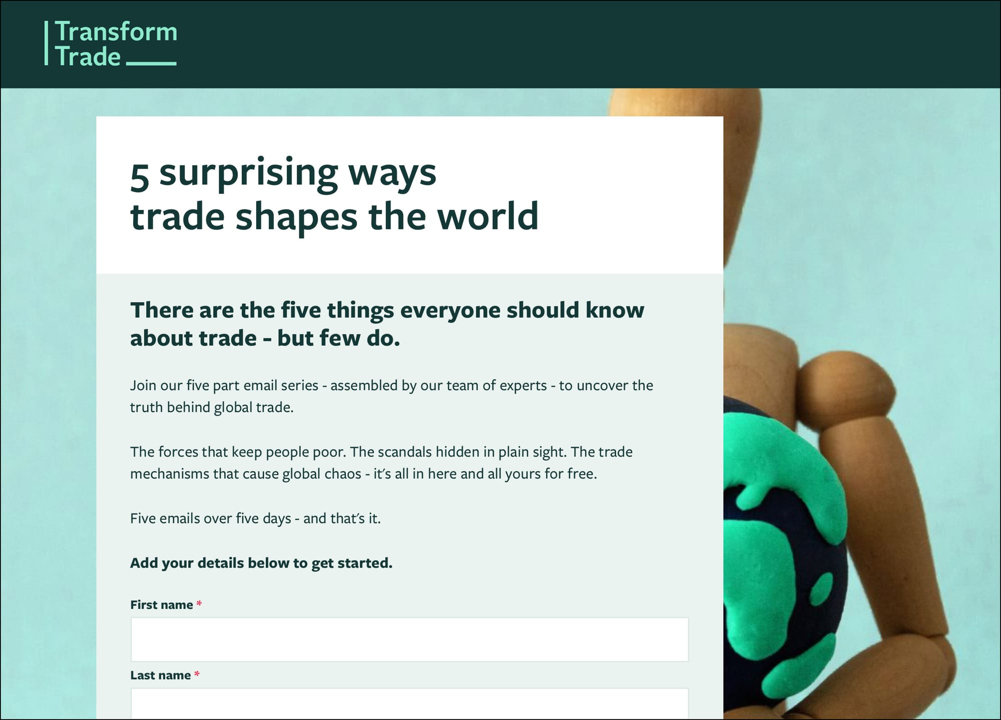 Transform Trade screenshot of an action asking people to sign up to get emails about 5 surprising ways trade shapes the world. A wooden figure in the background holds a plasticine globe.
