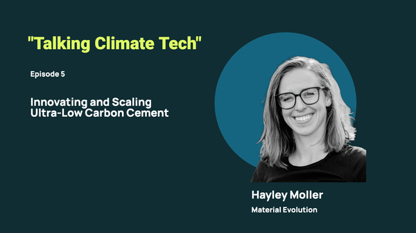 🎙️EP05 - Innovating + Scaling Ultra-low Carbon Cement