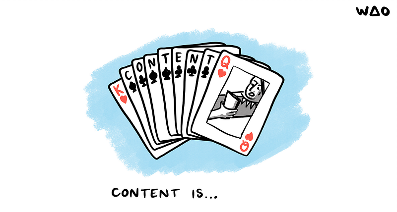 Content is King, Queen, and everything inbetween