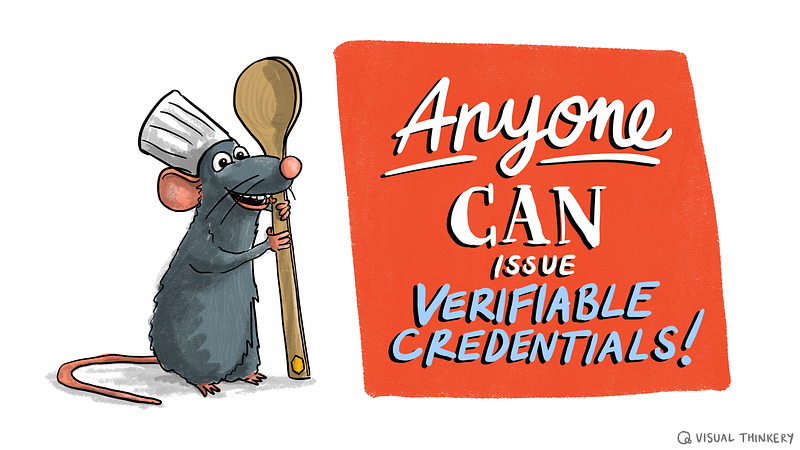 Ratatouille-style rat with a chef’s hat and wooden spoon next to a sign saying “Anyone can issue Verifiable Credentials!”