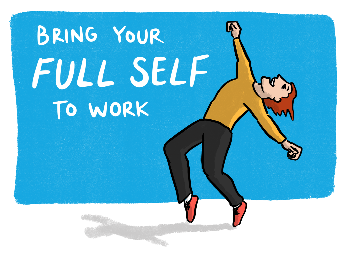 A person punching the air with the text "Bring your FULL SELF to work"