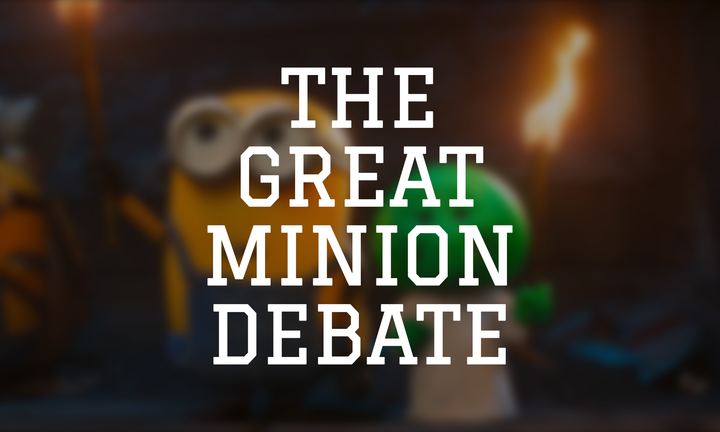 The Great Minion Debate