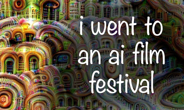 i went to an ai film festival