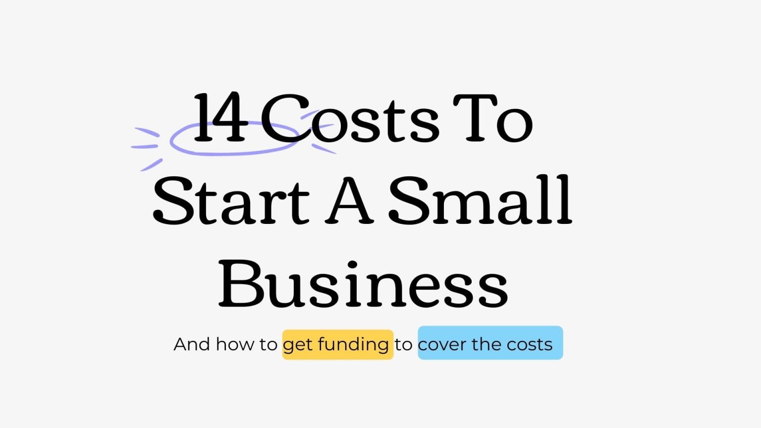 14 Costs to Start a Small Business That You NEED to Know