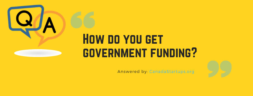 How do you get government funding?
