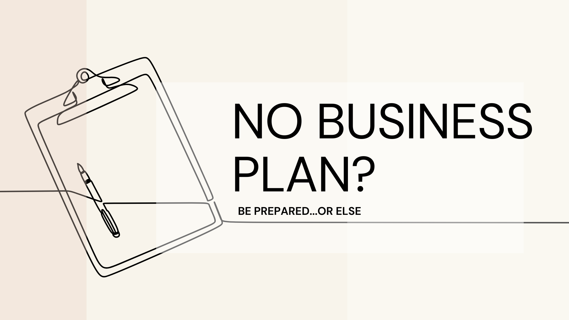 This Is What Happens When You Don't Have A Business Plan