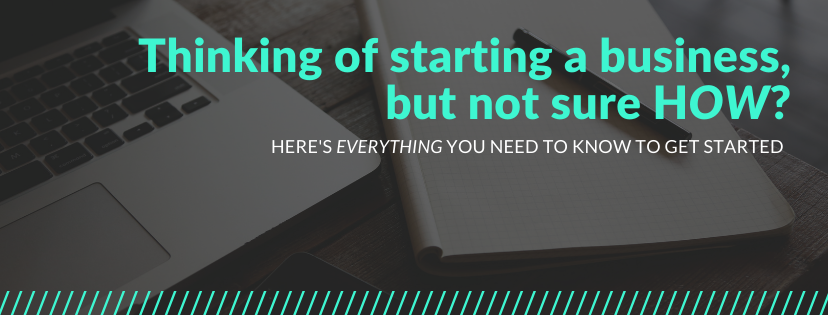 Want to start a business but don't know where to start?