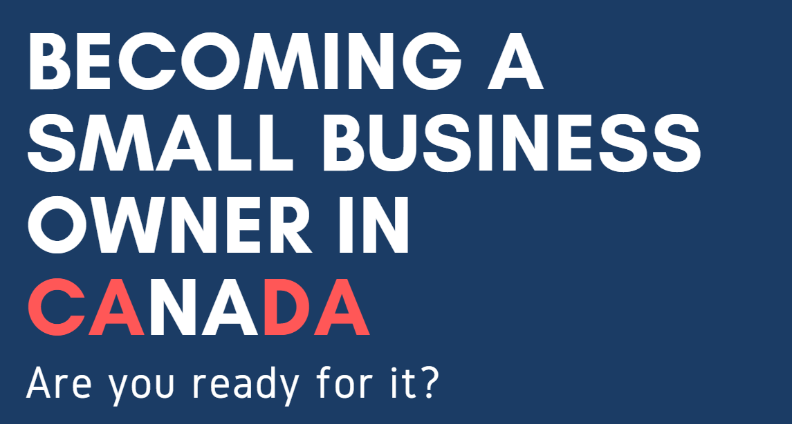 [Infographic] Becoming a Small Business Owner in Canada