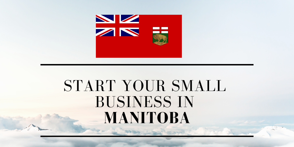 Starting a Small Business in Manitoba