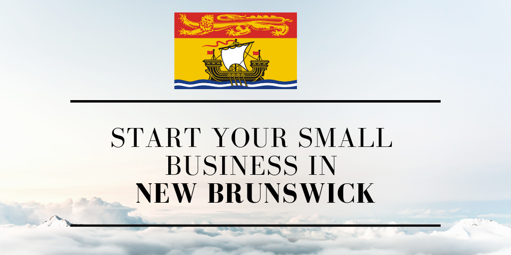 Starting a Small Business in New Brunswick