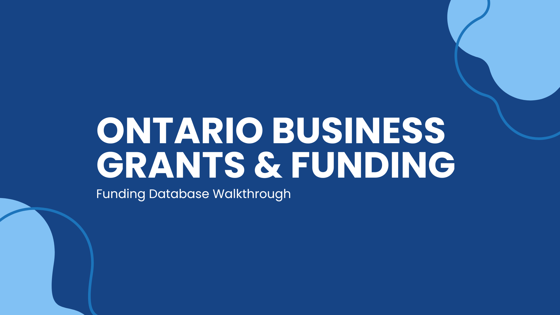 Funding Database Walkthrough: Ontario Business Grants and Funding