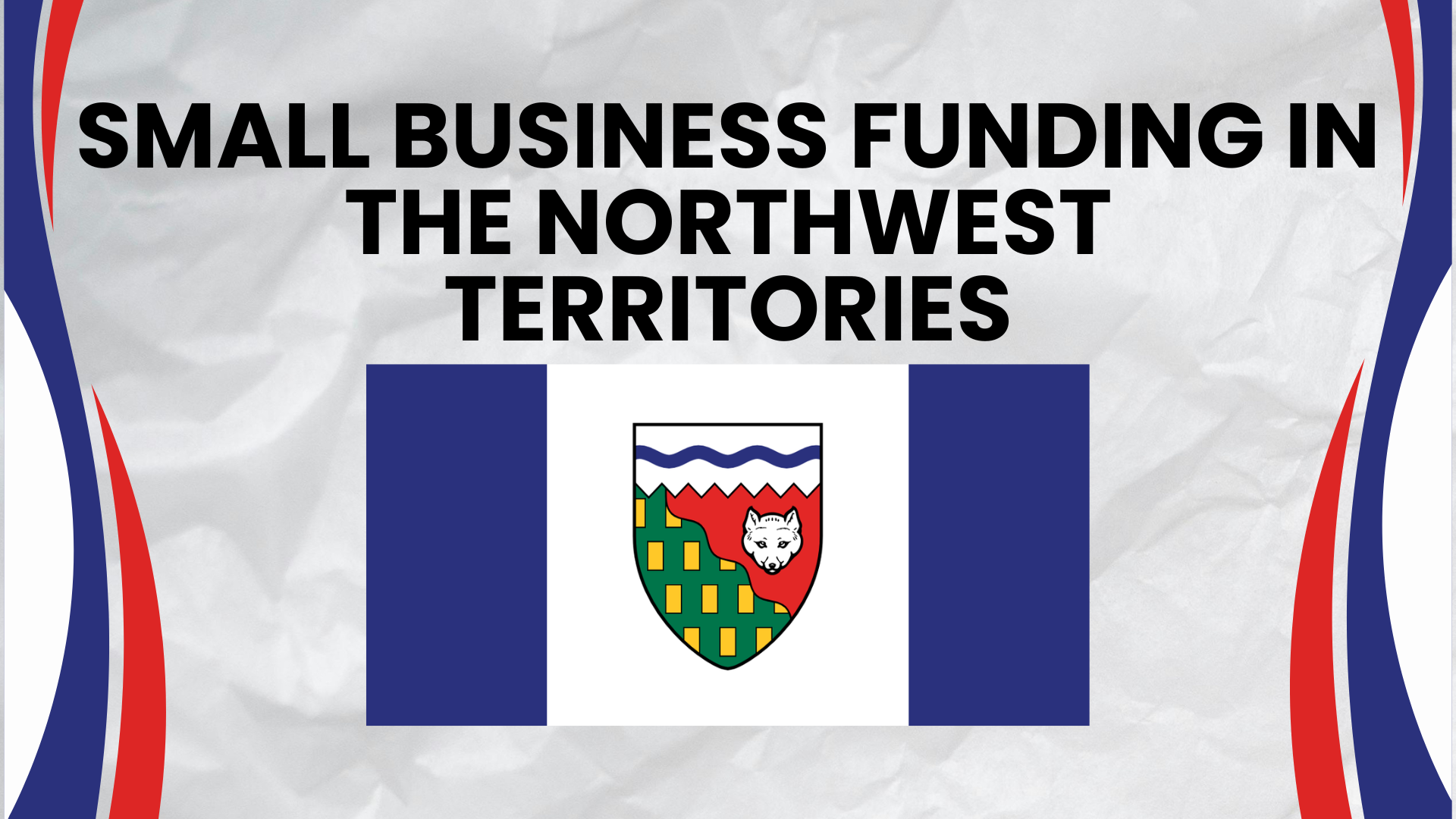 Small Business Funding in the Northwest Territories