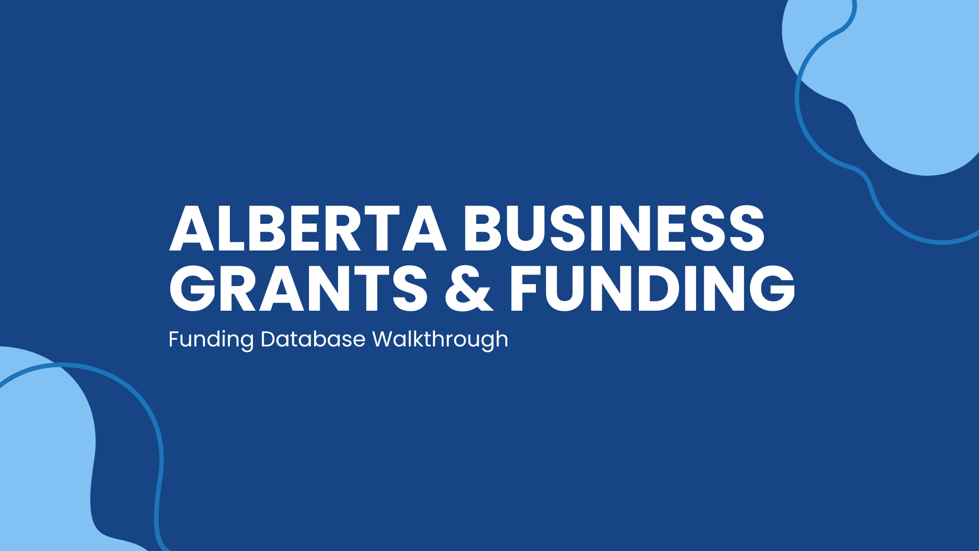 Funding Database Walkthrough: Alberta Business Grants and Funding
